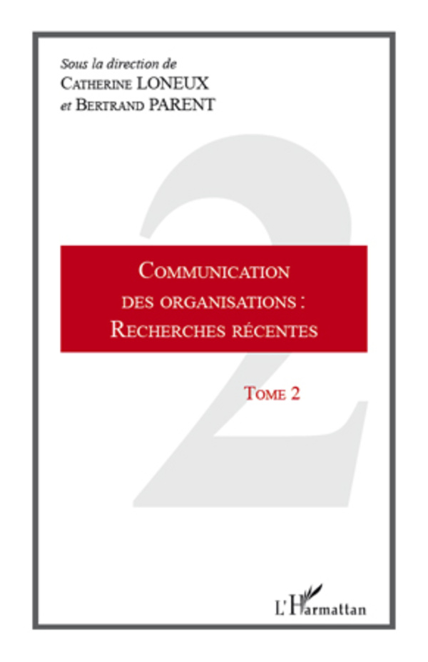 Communication des organisations : Recherches récentes – Tome 2
