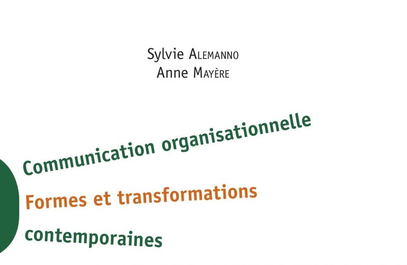 Communication organisationnelle : Formes et transformations contemporaines